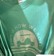 This is how we roll tank top green mint